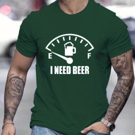 'I Need Beer' Pattern Print Men's Comfy T-shirt, Graphic Tee Men's Summer Outdoor Clothes, Men's Clothing, Tops For Men 'I Need Beer' Pattern Print Men's Comfy T-shirt, Graphic Tee Men's Summer Outdoor Clothes, Men's Clothing, Tops For Men